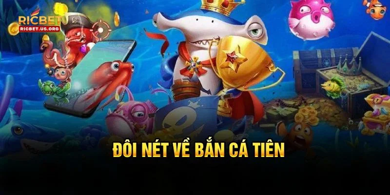 Top Game Bắn Cá Uy Tín Nên Thử Tại Sàn Cược RICBET 2 Bắn cá tiên luôn nằm trong top game bắn cá uy tín hàng đầu tại nhà cái.