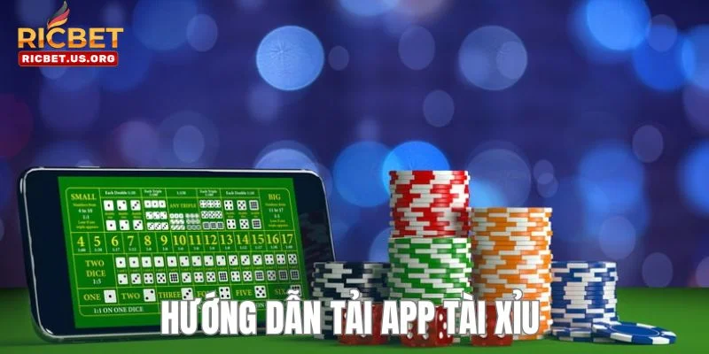 Tải App Tài Xỉu - Cơ Hội Kiếm Tiền Bạc Tỷ Dành Cho Bet Thủ 1 Chi tiết cách tải app tài xỉu vô cùng đơn giản dành cho cược thủ.
